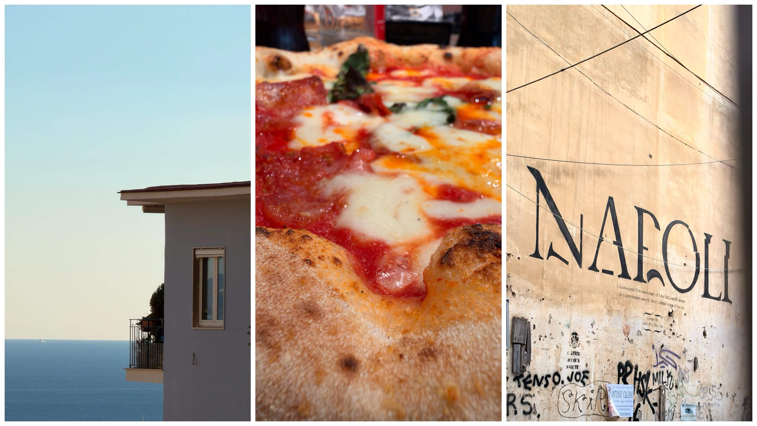 A three-part collage showing a seaside view with a building balcony overlooking the ocean, a close-up of a pizza with melted cheese and tomato sauce, and a wall with large 'NAPOLI' graffiti and various smaller markings.